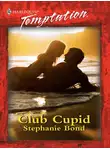 Stephanie Bond - Club Cupid