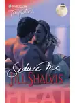 Jill Shalvis - Seduce Me