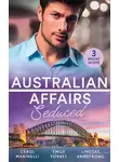 Carol Marinelli - Australian Affairs: Seduced: The Accidental Romeo
