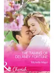 Michelle Major - The Taming of Delaney Fortune