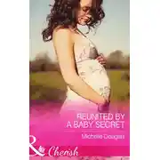 Постер книги Reunited by a Baby Secret