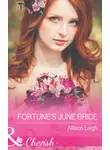 Allison Leigh - Fortune's June Bride