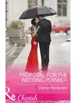 Sophie Pembroke - Proposal For The Wedding Planner