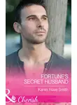 Karen Smith - Fortune's Secret Husband