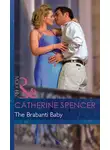 Catherine Spencer - The Brabanti Baby
