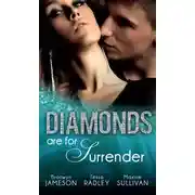 Постер книги Diamonds are for Surrender: Vows &amp; a Vengeful Groom