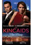 Heidi Betts - The Kincaids: New Money: Behind Boardroom Doors
