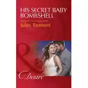 Постер книги His Secret Baby Bombshell