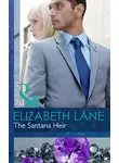 Elizabeth Lane - The Santana Heir