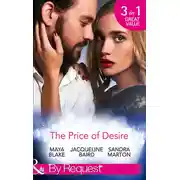 Постер книги The Price Of Desire: The Price of Success / The Cost of Her Innocence / Not For Sale