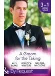 Элли Блейк - A Groom For The Taking: The Wedding Date