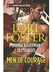 Lori Foster - Men of Courage: Trapped! / Buried! / Stranded!