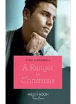 Stella Bagwell - A Ranger For Christmas