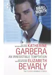 Elizabeth Bevarly - An Irresistible Temptation: Master of Fortune / The Temptation Of Rory Monahan