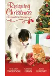 Vicki Thompson - Rescuing Christmas: Holiday Haven / Home for Christmas / A Puppy for Will
