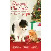 Постер книги Rescuing Christmas: Holiday Haven / Home for Christmas / A Puppy for Will