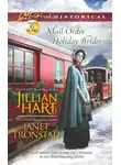 Janet Tronstad - Mail-Order Holiday Brides: Home for Christmas / Snowflakes for Dry Creek
