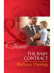 Barbara Dunlop - The Baby Contract