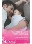 Sheri WhiteFeather - The Bachelor's Baby Dilemma