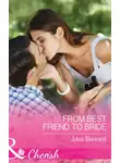 Jules Bennett - From Best Friend to Bride