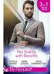 Никки Логан - Her Enemy With Benefits: Her Deal with the Devil / My Boyfriend and Other Enemies / Blind Date Rivals