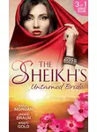 Джеки Браун - The Sheikh's Untamed Bride: Lost to the Desert Warrior / Sheikh in the City / Her Ardent Sheikh