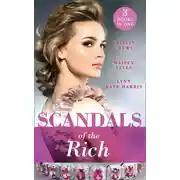 Постер книги Scandals Of The Rich: A Façade to Shatter