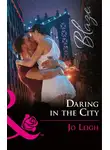 Jo Leigh - Daring In The City
