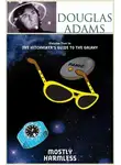 Дуглас Адамс - Майже безпечна