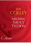 Jan Colley - Melting The Icy Tycoon