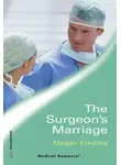 Maggie Kingsley - The Surgeon's Marriage