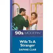 Постер книги Wife To A Stranger