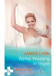 Janice Lynn - Winter Wedding In Vegas