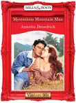 Annette Broadrick - Mysterious Mountain Man