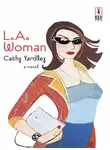 Cathy Yardley - L.a. Woman