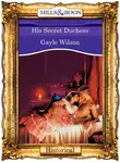 Gayle Wilson - His Secret Duchess