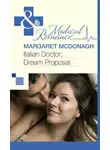 Margaret McDonagh - Italian Doctor, Dream Proposal