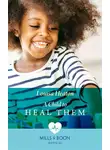 Louisa Heaton - A Child To Heal Them