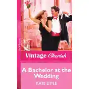 Постер книги A Bachelor At The Wedding
