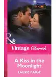 Laurie Paige - A Kiss In The Moonlight