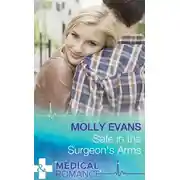 Постер книги Safe In The Surgeon's Arms