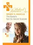 Wendy Marcus - The Nurse's Not-So-Secret Scandal