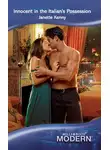 Janette Kenny - Innocent in the Italian's Possession