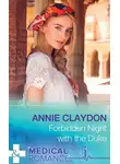 Annie Claydon - Forbidden Night With The Duke