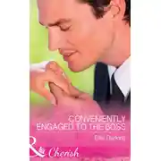 Постер книги Conveniently Engaged To The Boss