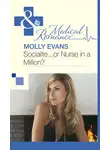 Molly Evans - Socialite...Or Nurse In A Million?