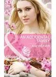 Ami Weaver - An Accidental Family