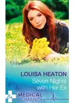 Louisa Heaton - Seven Nights With Her Ex