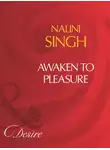 Налини Сингх - Awaken To Pleasure