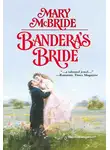 Mary McBride - Bandera's Bride